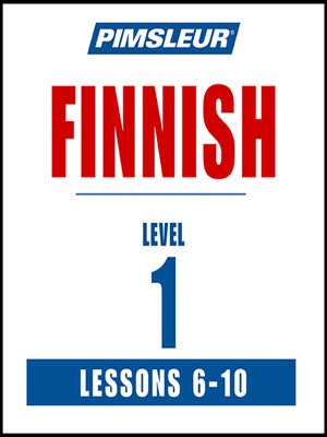 cover image of Pimsleur Finnish Level 1 Lessons 6-10